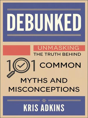 cover image of Debunked